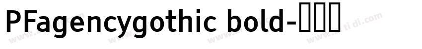 PFagencygothic bold字体转换
